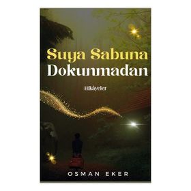 Suya Sabuna Dokunmadan - Osman Eker
