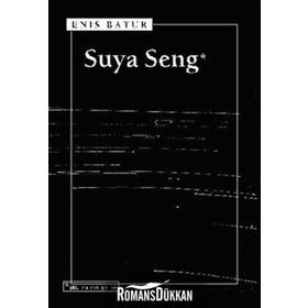 SUYA SENG - ENIS BATUR