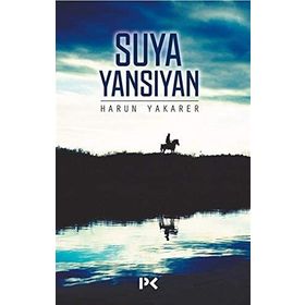 Suya Yansıyan - Harun Yakarer