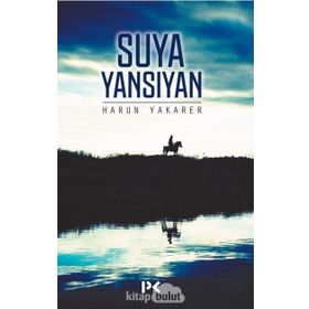 Suya Yansıyan - Harun Yakarer