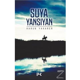 Suya Yansıyan - Harun Yakarer