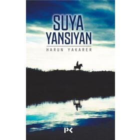 Suya Yansıyan - Harun Yakarer