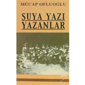 SUYA YAZI YAZANLAR - MUCAP OFLUOĞLU