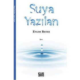 Suya Yazılan - Eylem Bayar