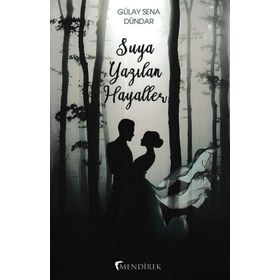 Suya Yazılan Hayaller - Lisa Kleypas