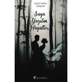 Suya Yazılan Hayaller - Lisa Kleypas