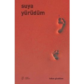 Suya Yürüdüm - Hakan Güzeldere