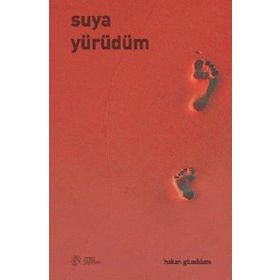 Suya Yürüdüm - Hakan Güzeldere