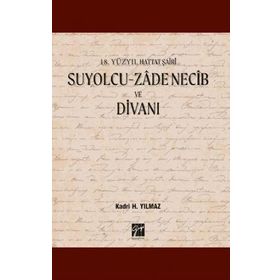 Suyolcu - Zade Necib ve Divanı - Kadri H. Yılmaz