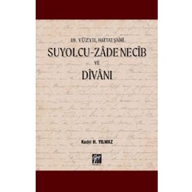 Suyolcu - Zade Necib ve Divanı - Kadri H. Yılmaz