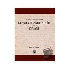 Suyolcu - Zade Necib ve Divanı - Kadri H. Yılmaz