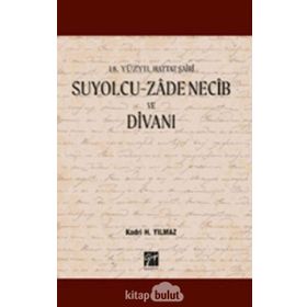 Suyolcu - Zade Necib ve Divanı - Kadri H. Yılmaz