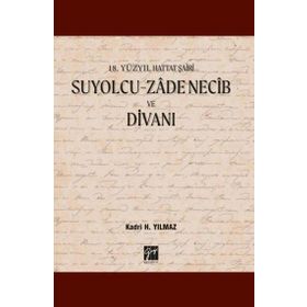 Suyolcu - Zade Necib ve Divanı - Kadri H. Yılmaz