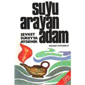 Suyu Arayan Adam - Şevket Süreyya Aydemir
