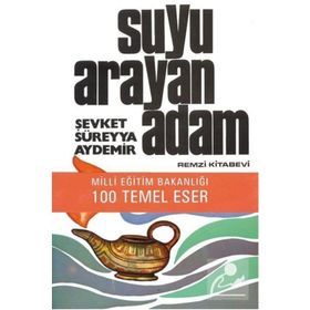 Suyu Arayan Adam - Şevket Süreyya Aydemir