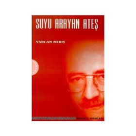 SUYU ARAYAN ATEŞ - VARCAN BARIŞ