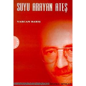 SUYU ARAYAN ATEŞ - VARCAN BARIŞ