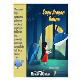 Suyu Arayan Balina - Berkant Kıray