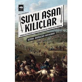 Suyu Aşan Kılıçlar - Kemal Ramazan Haykıran