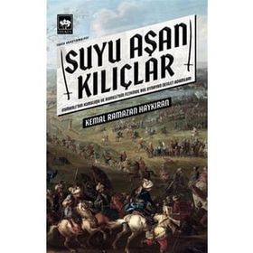 Suyu Aşan Kılıçlar - Kemal Ramazan Haykıran