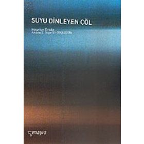 SUYU DINLEYEN ÇÖL - HAYRIYE ERSÖZ