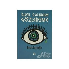 Suyu Soludum Gözlerime-Burak Kayaoğlu