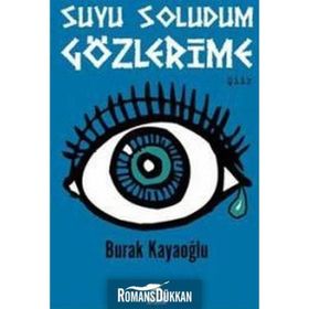 Suyu Soludum Gözlerime - Burak Kayaoğlu