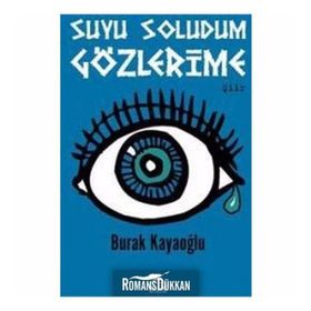 Suyu Soludum Gözlerime-Burak Kayaoğlu