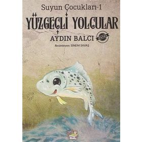 Suyun Çocukları 1 Yüzgeçli Yolcular-Yağmur Çocuk