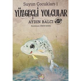Suyun Çocukları 1 Yüzgeçli Yolcular-Yağmur Çocuk