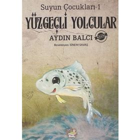 Suyun Çocukları 1 Yüzgeçli Yolcular-Yağmur Çocuk