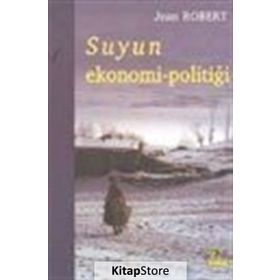 SUYUN EKONOMI POLİTİĞİ - JEAN ROBERT