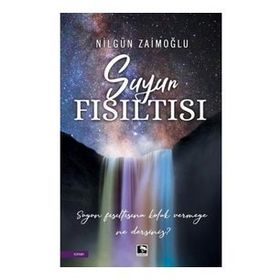 Suyun Fısıltısı - Nilgün Zaimoğlu - Çınaraltı Yayınları