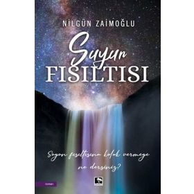 Suyun Fısıltısı - Nilgün Zaimoğlu - Çınaraltı Yayınları