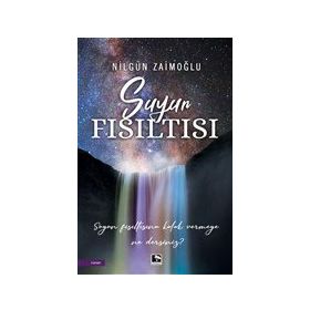 Suyun Fısıltısı - Nilgün Zaimoğlu - Çınaraltı Yayınları