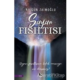 Suyun Fısıltısı - Nilgün Zaimoğlu - Çınaraltı Yayınları