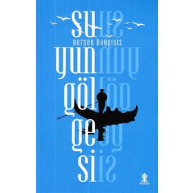 Su’yun Gölgesi - Özgür Turan