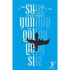 Su’yun Gölgesi - Özgür Turan