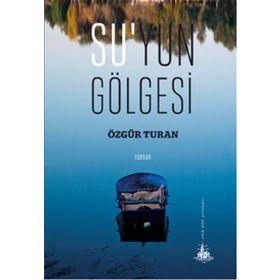 Su’yun Gölgesi - Özgür Turan