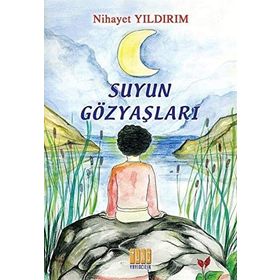 Suyun Gözyaşları - Nihayet Yıldırım