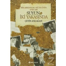 SUYUN İKİ YAKASINDA - ÇETİN ANLAĞAN