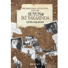 SUYUN İKİ YAKASINDA - ÇETİN ANLAĞAN