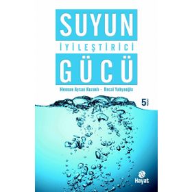 Suyun İyileştirici Gücü - Recai Yahyaoğlu Mennan Aysan Kuzanlı