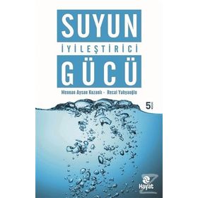 Suyun İyileştirici Gücü - Recai Yahyaoğlu Mennan Aysan Kuzanlı