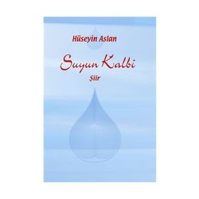 Suyun Kalbi - Hüseyin Arslan