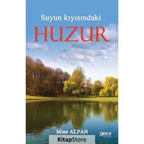 Suyun Kıyısındaki Huzur - Mine Alpan