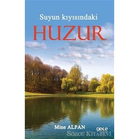 Suyun Kıyısındaki Huzur - Mine Alpan