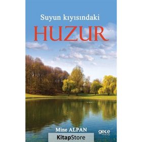 Suyun Kıyısındaki Huzur - Mine Alpan