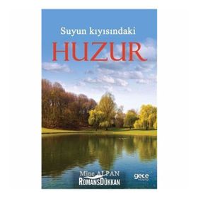 Suyun Kıyısındaki Huzur - Mine Alpan