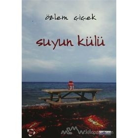 Suyun Külü - Özlem Çiçek